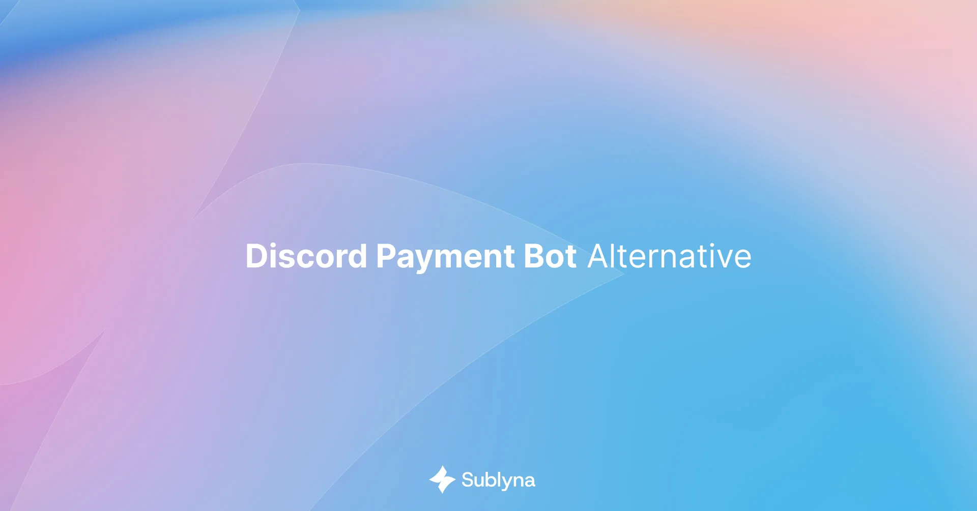DiscordPaymentBot.com 替代方案 - Sublyna